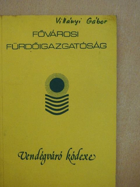 Dr. Rátz Endre - Fővárosi fürdőigazgatóság vendégváró kódexe [antikvár]