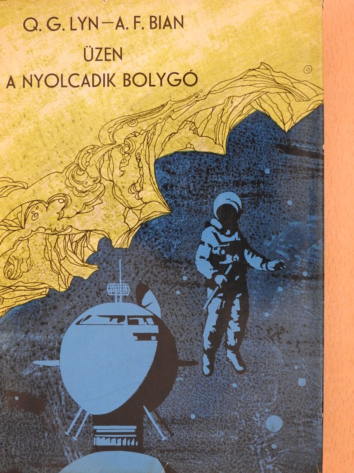 A. F. Bian - Üzen a nyolcadik bolygó (dedikált példány) [antikvár]