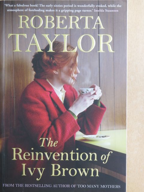 Roberta Taylor - The Reinvention of Ivy Brown [antikvár]
