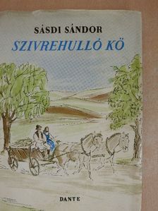 Sásdi Sándor - Szívrehulló kő [antikvár]