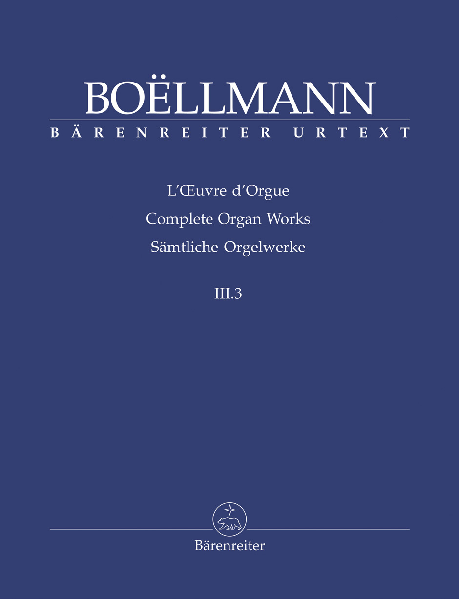 BOELLMANN - L`OEUVRE D`ORGUE III. 3 HEURES MYSTIQUES: VERSETS URTEXT