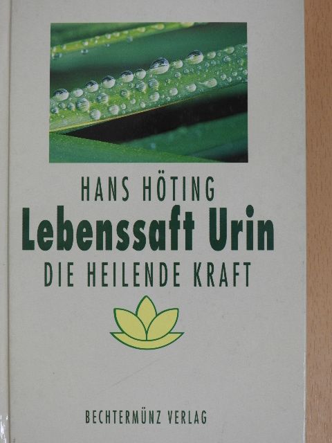 Hans Höting - Lebenssaft Urin [antikvár]