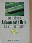 Hans Höting - Lebenssaft Urin [antikvár]
