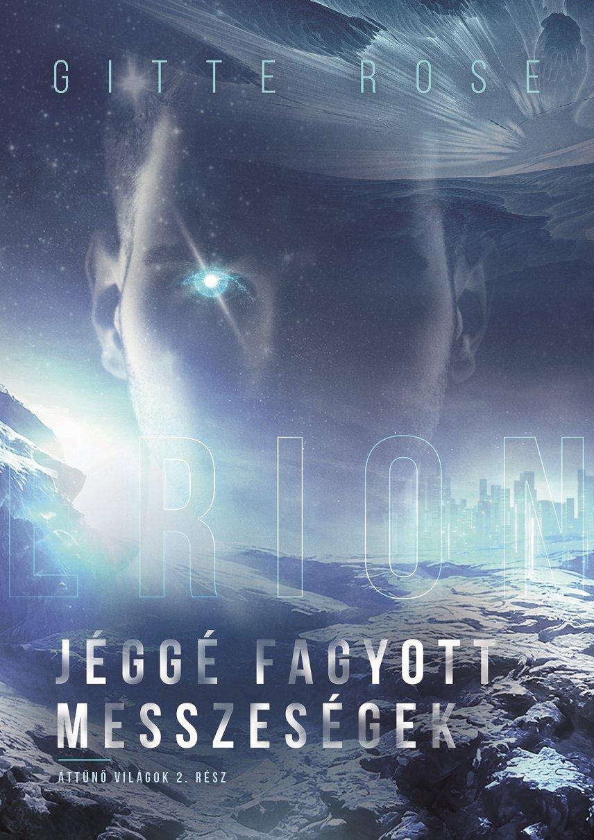 Gitte Rose - Jéggé fagyott messzeségek