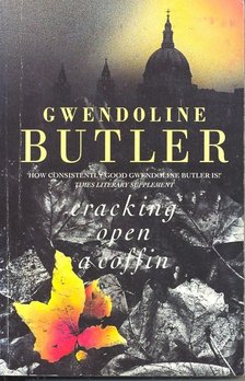 BUTLER, GWENDOLINE - Cracking Open a Coffin [antikvár]