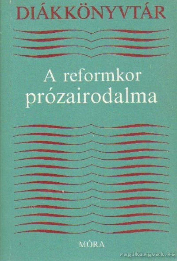 LENGYEL BALÁZS - A reformkor prózairodalma [antikvár]