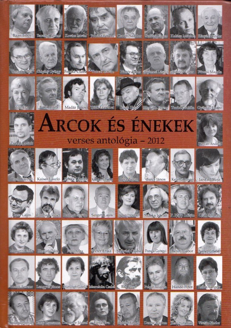 Madár János - Arcok és énekek verses antológia - 2012 [antikvár]