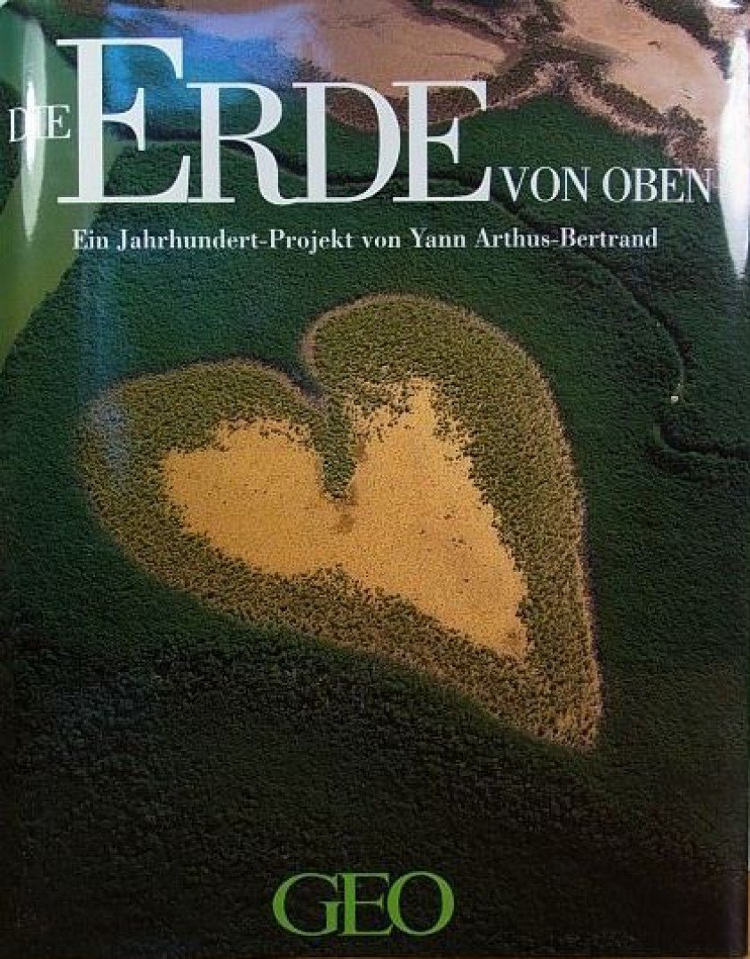 Yann Arthus-Bertrand - Die Erde von Oben [antikvár]