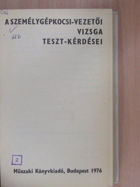 Dr. Koppány Géza - A személygépkocsi-vezetői vizsga teszt-kérdései [antikvár]