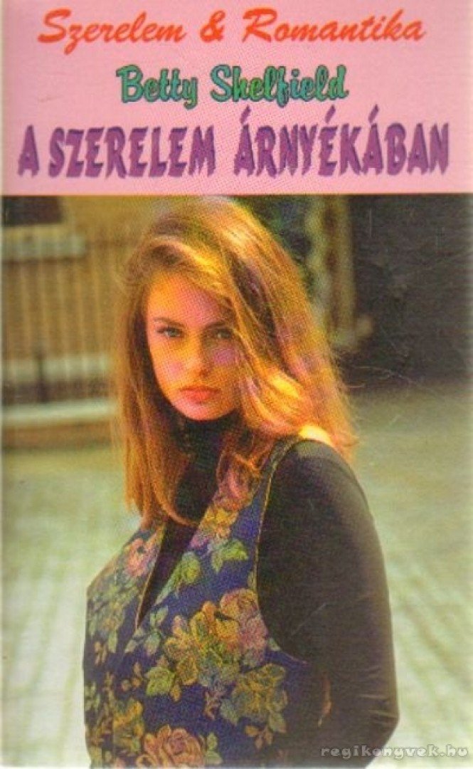 Shelfield, Betty - A szerelem árnyékában [antikvár]