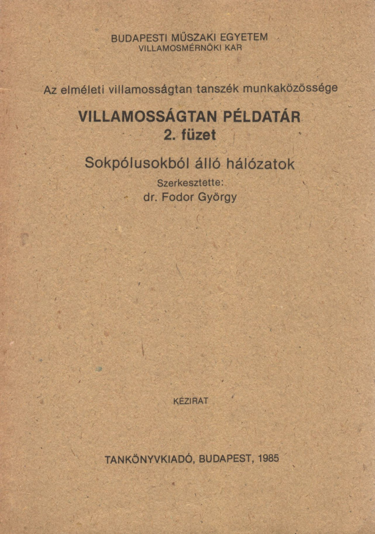 DR. FODOR GYÖRGY - Villamosságtan példatár 2. füzet [antikvár]