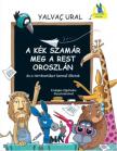 Yalvaç Ural - A Kék Szamár meg a rest Oroszlán és a történetüket kereső állatok [antikvár]
