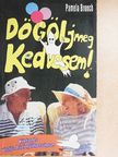 Pamela Bronch - Dögölj meg, kedvesem! [antikvár]