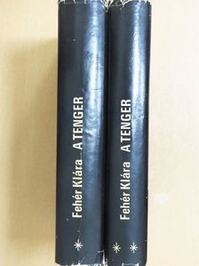 Fehér Klára - A tenger I-II. [antikvár]