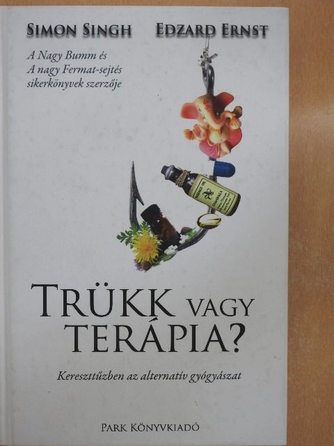 Edzard Ernst - Trükk vagy terápia? [antikvár]