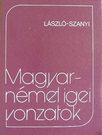 László Sarolta - Magyar-német igei vonzatok [antikvár]