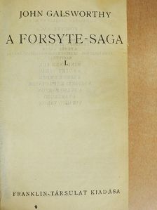 John Galsworthy - A Forsyte-Saga I-II. [antikvár]