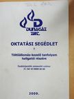 Ecsenszkiné Pencz Rita - Oktatási segédlet a Töltőállomás-kezelő tanfolyam hallgatói részére [antikvár]