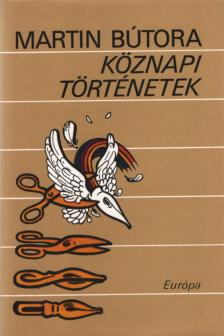 Martin Bútora - Köznapi történetek [antikvár]