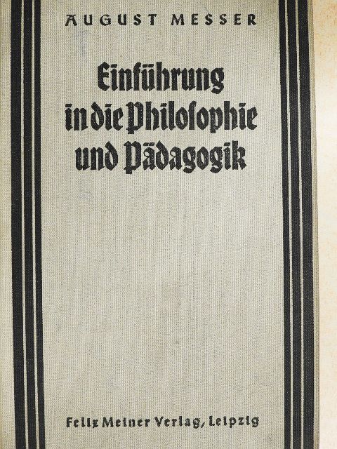 August Messer - Einführung in die Philosophie und Pädagogik [antikvár]