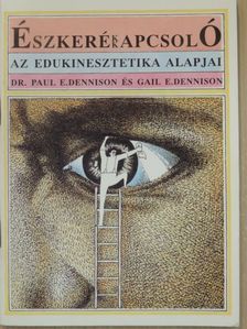 Dr. Paul E. Dennison - Észkerékkapcsoló [antikvár]
