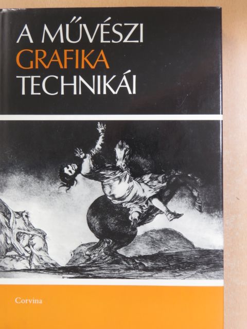 A művészi grafika technikái [antikvár]
