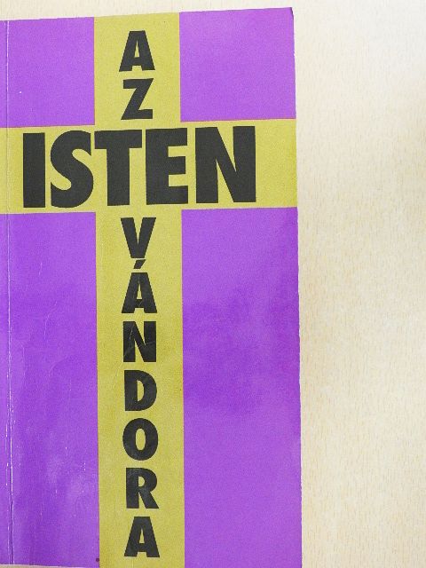 Regőczi István - Az Isten vándora [antikvár]