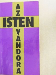 Regőczi István - Az Isten vándora [antikvár]