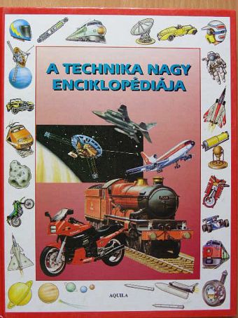 Christopher Maynard - A technika nagy enciklopédiája [antikvár]