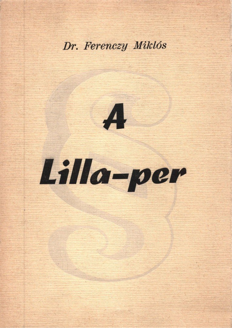 Dr. Ferenczy Miklós - A Lilla-per [antikvár]