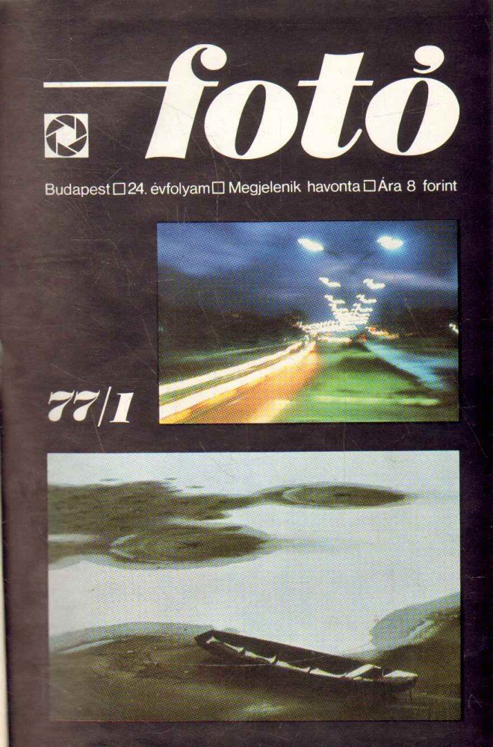 BENCE PÁL - Fotó 1977 XXIV. évf. (teljes évfolyam) [antikvár]