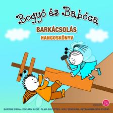 Bartos Erika - Bogyó és Babóca - Barkácsolás [eHangoskönyv]