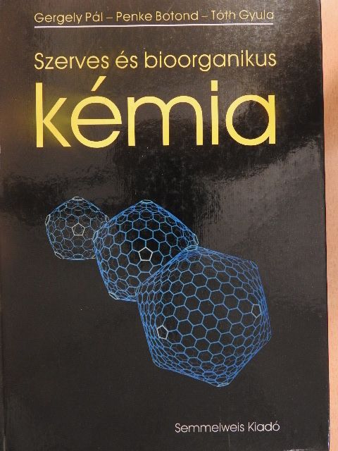 Dr. Gergely Pál - Szerves és bioorganikus kémia [antikvár]