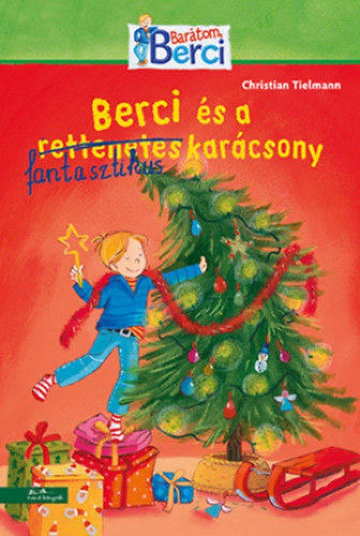Christian Tielmann - Berci és a fantasztikus karácsony [antikvár]