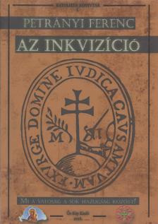 Petrányi Ferenc - Az ​inkvizíció [antikvár]