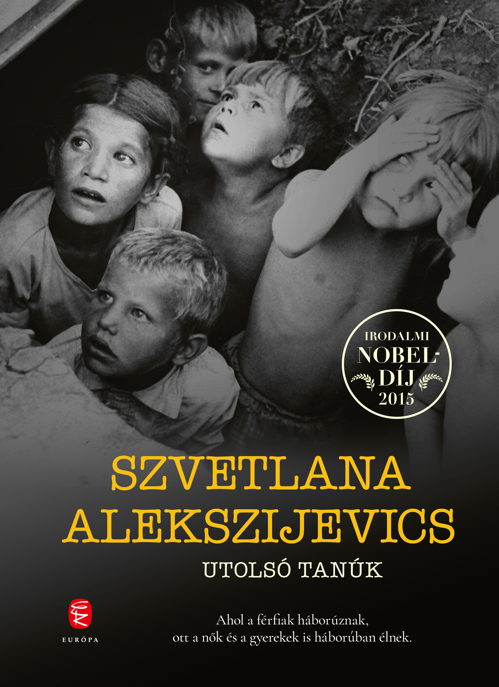 Alekszijevics, Szvetlana - Utolsó tanúk