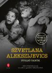 Alekszijevics, Szvetlana - Utolsó tanúk