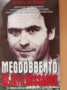Torrente del Bosque - Megdöbbentő kéjgyilkosságok [antikvár]