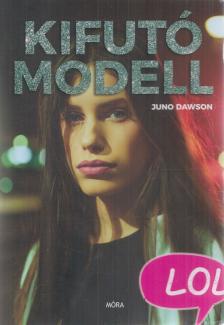 Juno Dawson - Kifutó modell [antikvár]