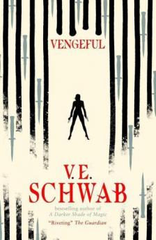 V.E.Schwab - Vengeful (Villains Series, Book 2)