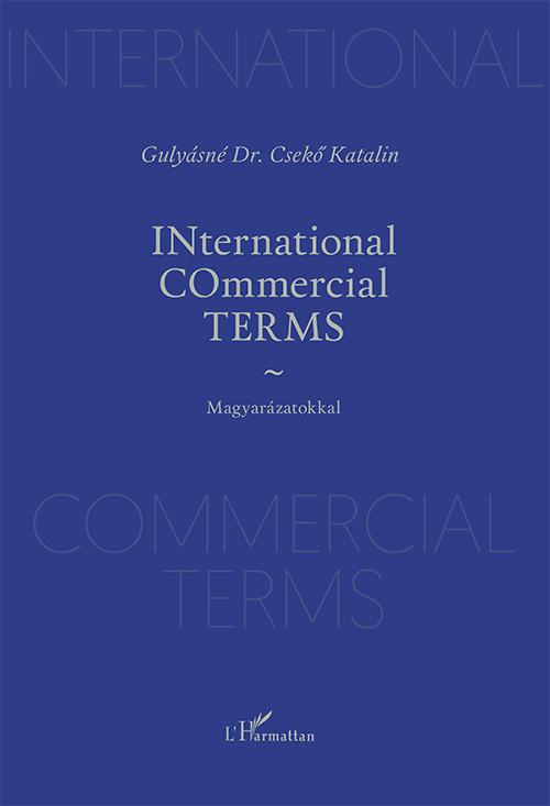 Gulyásné Dr. Csekő Katalin - INternational COmmercial TERMS