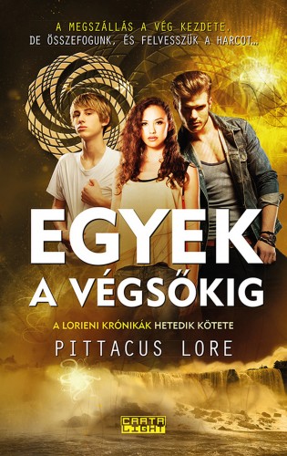 Pittacus Lore - Egyek a végsőkig [eKönyv: epub, mobi]