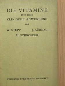 H. Schroeder - Die Vitamine und ihre Klinische Anwendung [antikvár]