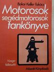 Bakai László - Motorosok, segédmotorosok tankönyve [antikvár]