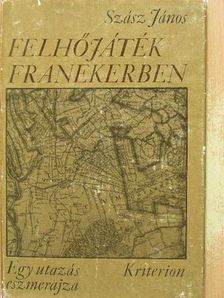 Szász János - Felhőjáték Franekerben [antikvár]