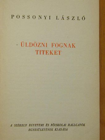 Possonyi László - Üldözni fognak titeket [antikvár]