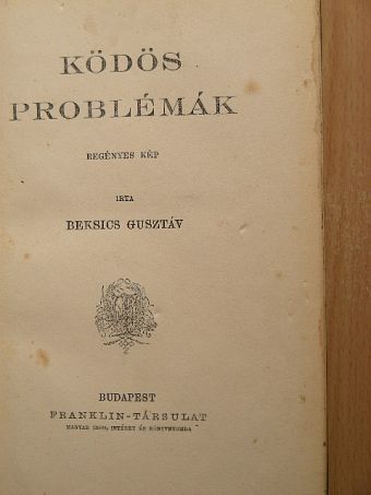 Beksics Gusztáv - Ködös problémák [antikvár]