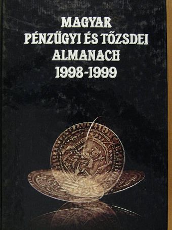 Dr. Asztalos László György - Magyar pénzügyi és tőzsdei almanach 1998-1999 III. [antikvár]