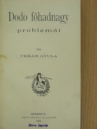 Pekár Gyula - Dodo főhadnagy problémái/Manőver-szerelem [antikvár]