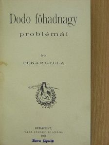Pekár Gyula - Dodo főhadnagy problémái/Manőver-szerelem [antikvár]